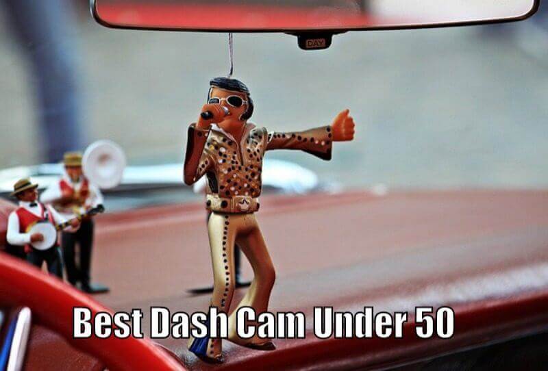 Best Dash Cam Under 50 (Peace of Mind)