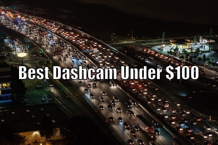 Best Dashcam Under 100 dollars